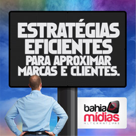 Estratégias eficientes para aproximar marcas e clientes.